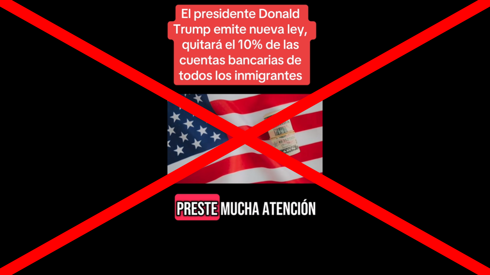 Es falso que Donald Trump emitió una ley para quitar el 10% de las cuentas bancarias de todos los inmigrantes