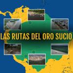 Minería ilegal en Sudamérica