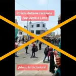 Engañoso: video sobre intervención policial a una caravana que se dirige a protestar en Lima no es de marzo